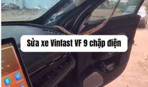Sửa xe Vinfast VF 9 chập điện chuyên nghiệp